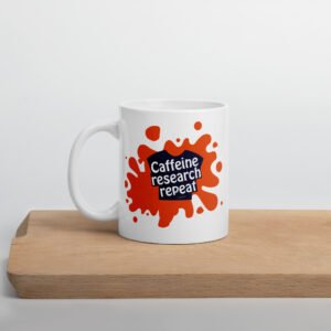 Coffee, research, repeat - Fun themed coffee mug.